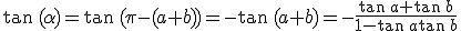 \tan\,(\alpha)=\tan\,(\pi-(a+b))=-\tan\,(a+b)=-\frac{\tan\,a+\tan\,b}{1-\tan\,a\tan\,b}